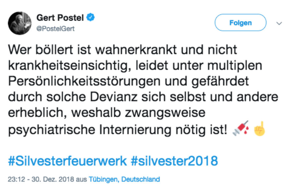 Hatet an Silvester auf Twitter gegen Böller: Hochstapler Gert Postel.
