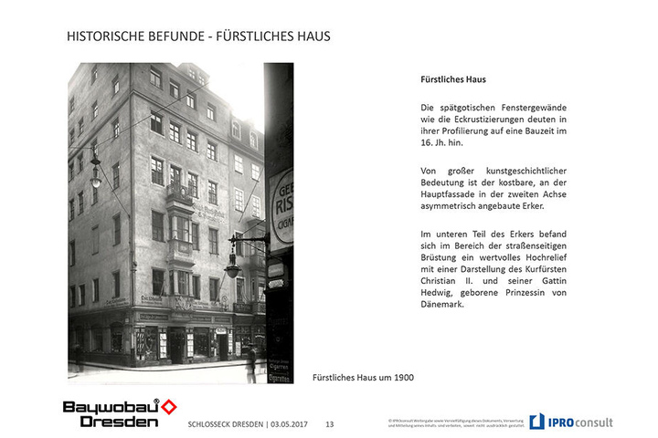 Das Fürstliche Haus vor der Zerstörung. Die eingestürzte Mauer gehört schon zum ehemaligen Nachbarhaus.