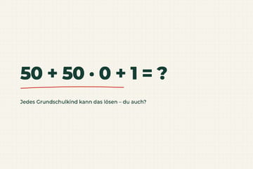 Auflösung zum Rätsel des Tages vom 22.10.2026: 50 + 50 · 0 + 1 - hast Du richtig gerechnet?