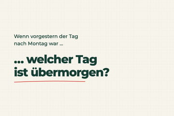 Auflösung zum Rätsel des Tages vom 17.10.2026: Welcher Tag ist übermorgen?
