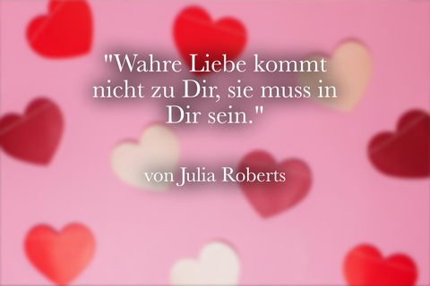 Wahre Liebe: 44 wunderschöne Sprüche & Zitate über Liebe