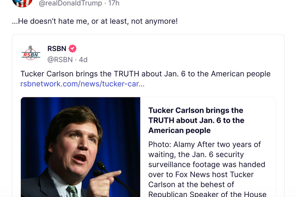 Trump thinks Tucker Carlson doesn't really hate him – "or at least, not anymore!"