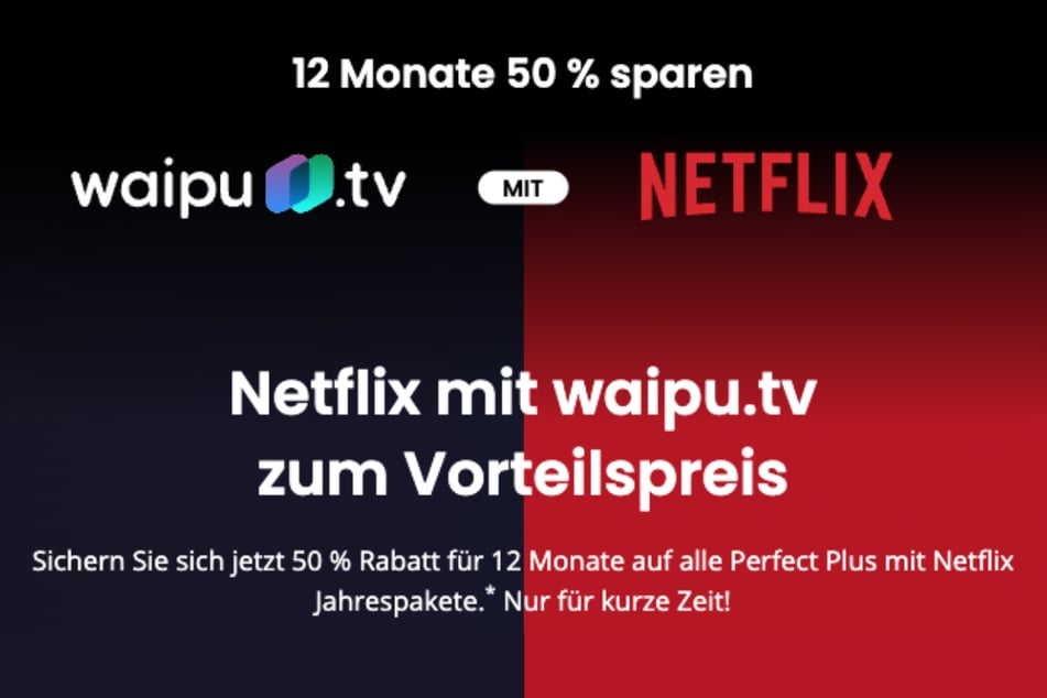 waipu.tv Perfect Plus mit Netflix für nur 9 statt 17,99 Euro