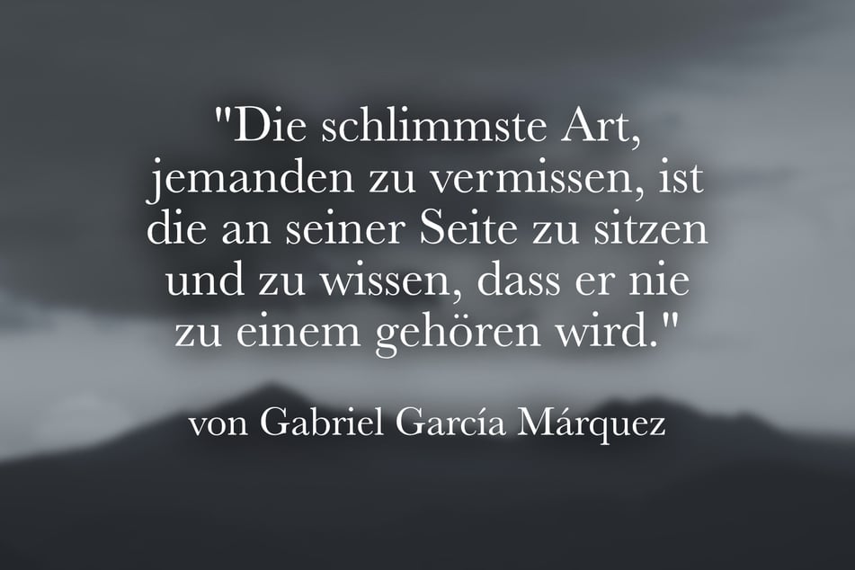 Das sagte Gabriel García Márquez über die schlimmste Art, jemanden zu vermissen.