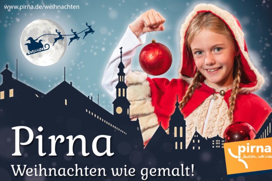 So wirbt die Stadt Pirna für die Weihnachtszeit: „Pirna – Weihnachten wie gemalt“.