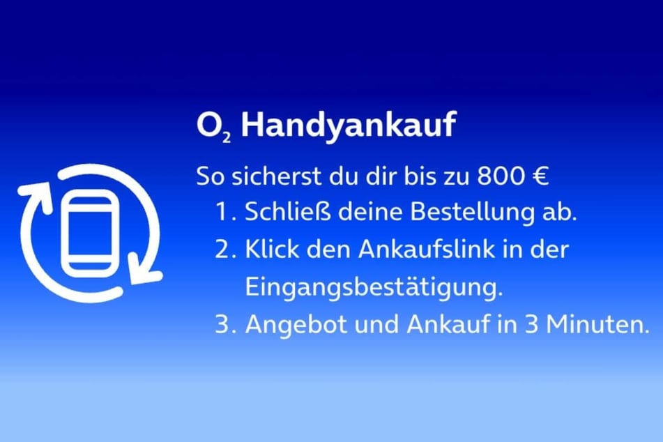 Mit dem o2 Handyankauf zusätzlich bis zu 800 Euro sichern.