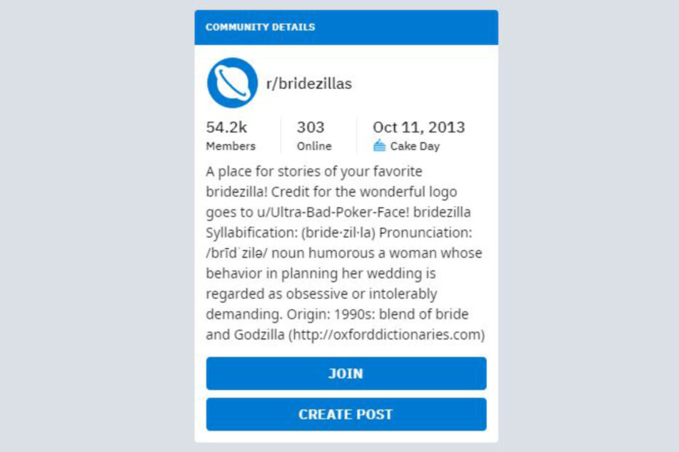 Die Definition von Bridezilla auf Reddit: "Eine Frau, deren Verhalten bei der Planung ihrer Hochzeit als obsessiv oder unerträglich anstrengend angesehen wird."