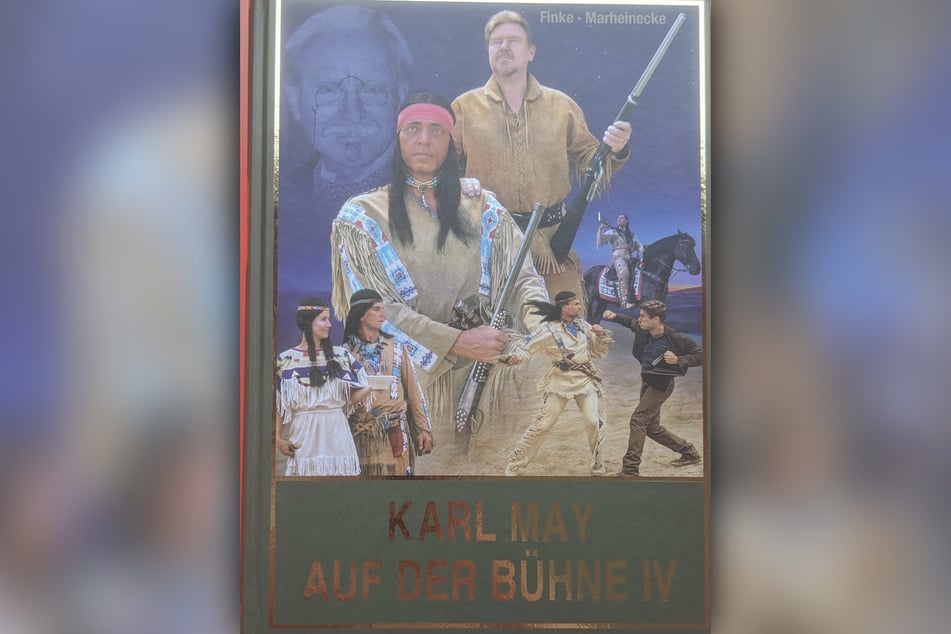 Der vierte Teil der Reihe "Karl May auf der Bühne" ist mit über 500 Fotos illustriert.