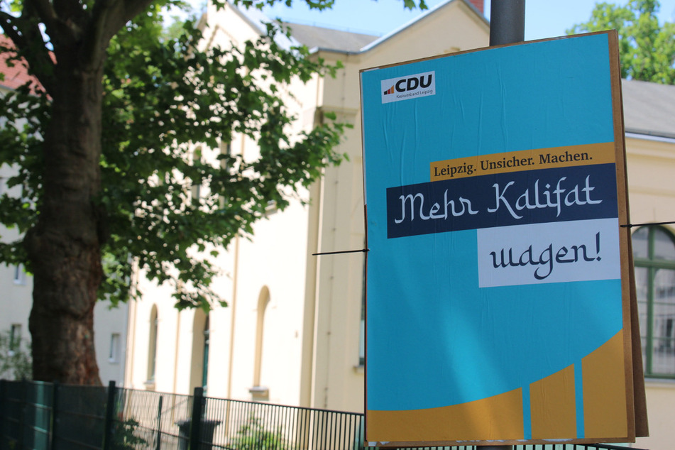 Unter dem Aufruf "Mehr Kalifat wagen!" waren am Samstag gefälschte Wahlplakate der CDU in Leipzig aufgetaucht. Nun ermittelt der Staatsschutz in dem Fall.