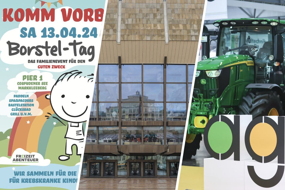 Leipzig: Borstel-Tag, Operngala, agra: Das könnt Ihr am Samstag in Leipzig erleben