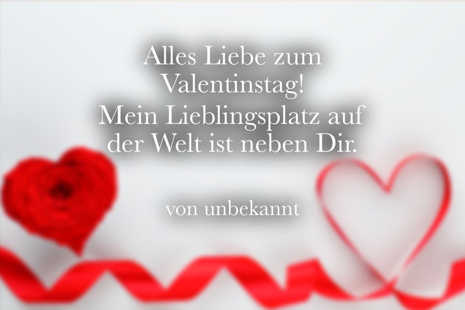 "Alles Liebe zum Valentinstag! Mein Lieblingsplatz auf der Welt ist neben Dir."