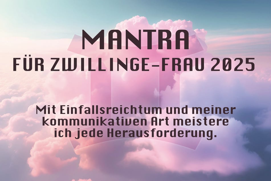 Du bist Zwillinge-Frau? Das ist Dein Jahres-Mantra für 2025.