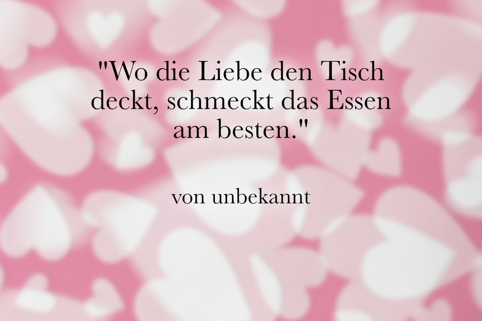 Ein guter Spruch über Essen ist: "Wo die Liebe den Tisch deckt, schmeckt das Essen am besten."