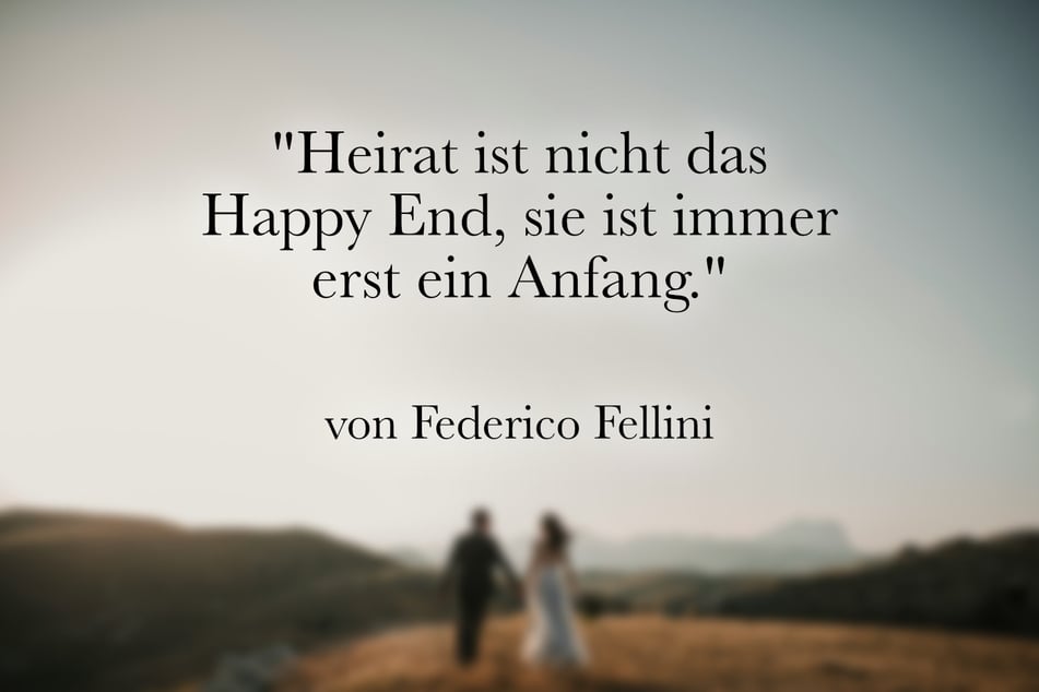 Ein Gedanke über die Ehe von Federico Fellini: "Heirat ist nicht das Happy End, sie ist immer erst ein Anfang."