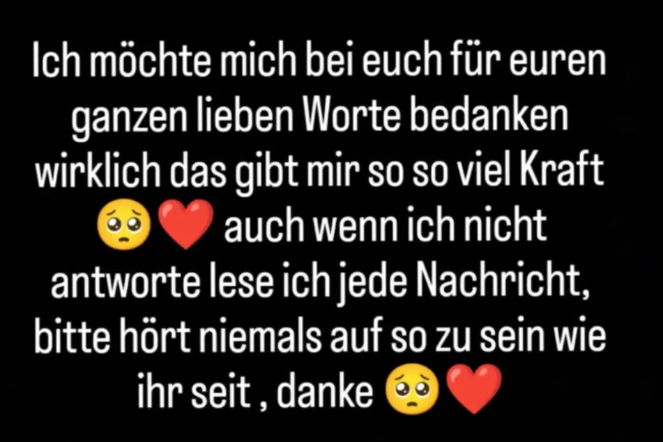 In ihrer Instagram-Story schrieb Calantha zuletzt eine kurze Danksagung an alle Fans, die es noch gut mit ihr meinen und zu ihr halten.