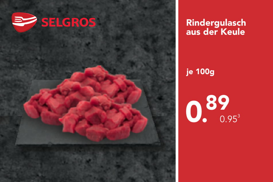 Rindergulasch aus der Keule
für nur 0,89 Euro je 100g.³