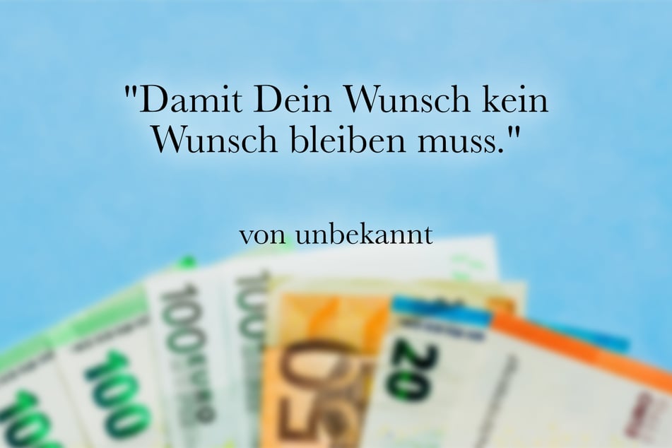 Damit Dein Wunsch kein Wunsch bleiben muss.