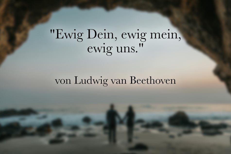 Ein kurzer Spruch zur Hochzeit von Ludwig van Beethoven ist: "Ewig Dein, ewig mein, ewig uns."