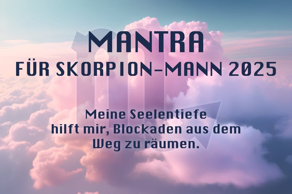 Du bist Skorpion-Mann? Das ist Dein Jahres-Mantra für 2025.