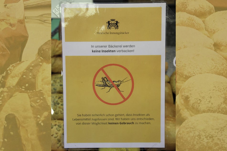 "In unserer Bäckerei werden keine Insekten verbacken", heißt es auf dem Schild, das von der Bäckerinnung Dresden herausgegeben wurde.