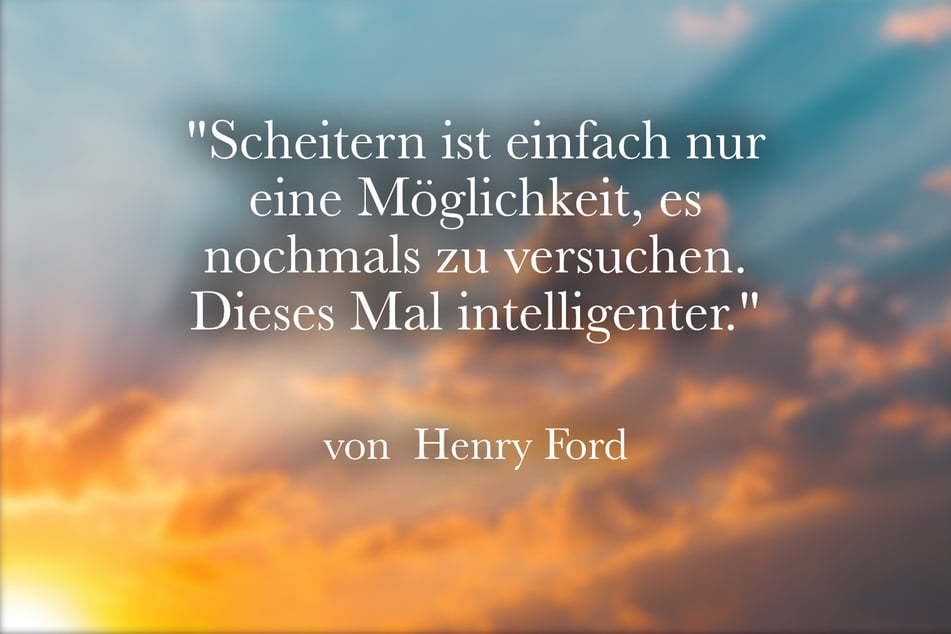 Ein motivierender und positiver Gedanke von Henry Ford lautet: "Scheitern ist einfach nur eine Möglichkeit, es nochmals zu versuchen. Dieses Mal intelligenter."