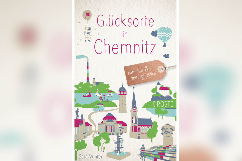 Wo findet man einen verwunschenen Rosengarten oder ein Meer aus Sternen? In "Glücksorte Chemnitz" (14,99 Euro) kann man es nachlesen.