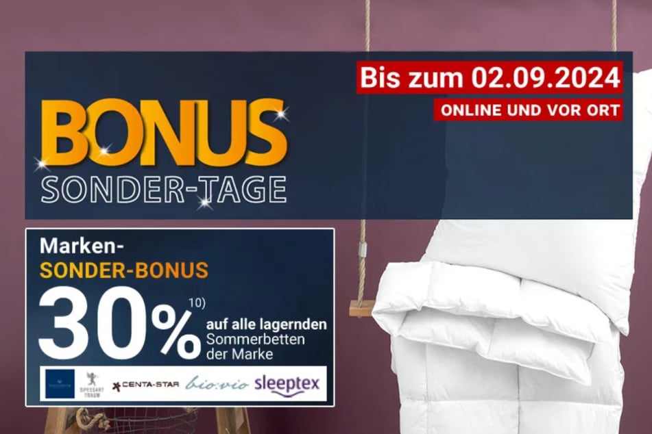 Die Bonus Sonder-Tage mit 30 Prozent auf lagernde Sommerbetten verschiedener Marken.¹⁰