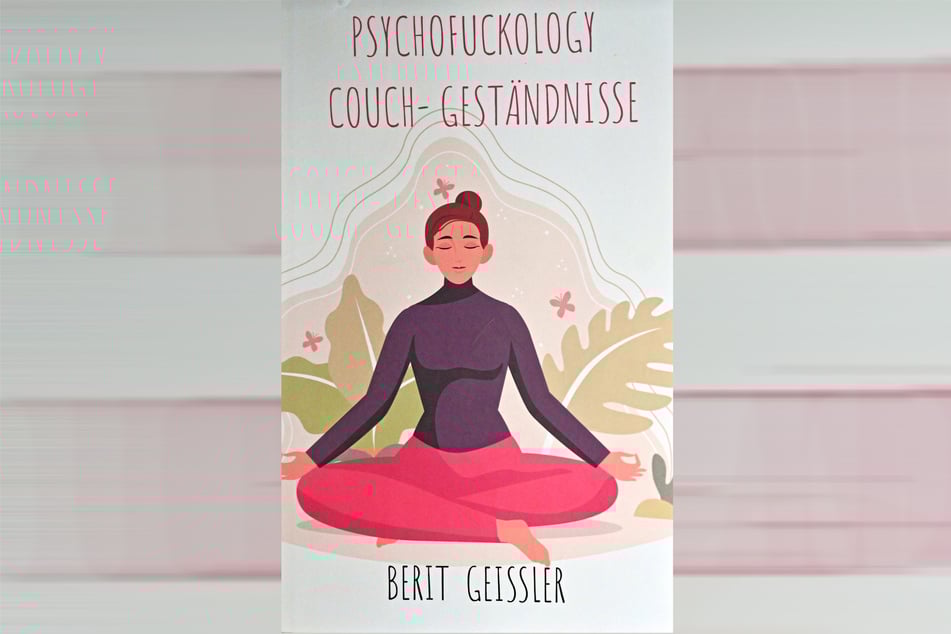 Im Buch "Psychofuckology - Couch-Geständnisse" hat die Therapeutin ihre verrücktesten Fälle aufgeschrieben.