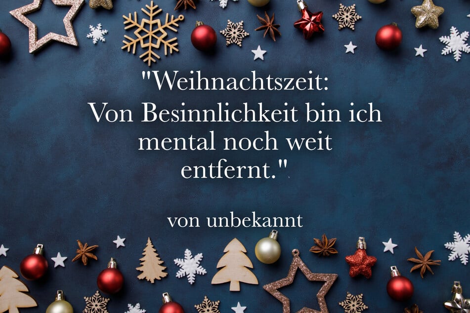 "Weihnachtszeit: Von Besinnlichkeit bin ich mental noch weit entfernt."