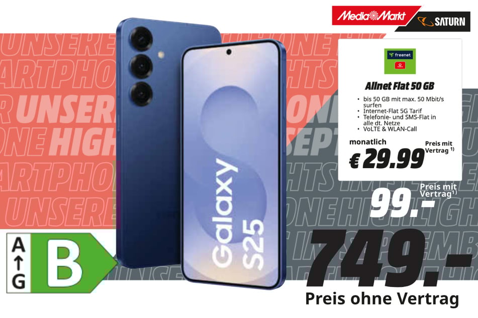 Samsung Galaxy S25 5G für 749 Euro ODER 99 Euro im Vertrag.
