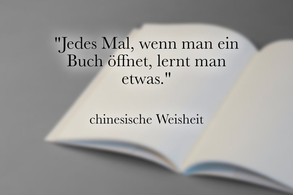 Diese chinesische Weisheit beschreibt, wie wichtig das Lesen ist.