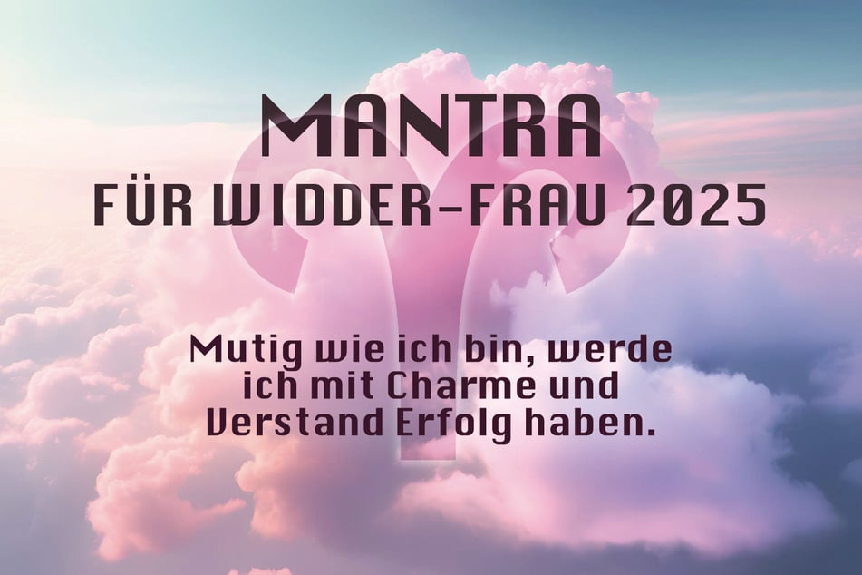 Du bist Widder-Frau? Das ist Dein Jahres-Mantra für 2025.