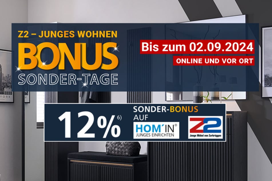 Die Z2-Junges Wohnen Bonus Sonder-Tage mit 12 Prozent auf Hom'in Möbel.⁶