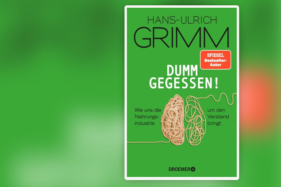 Das Cover des Buchs: "Dumm gegessen: Wie uns die Nahrungsindustrie um den Verstand bringt".