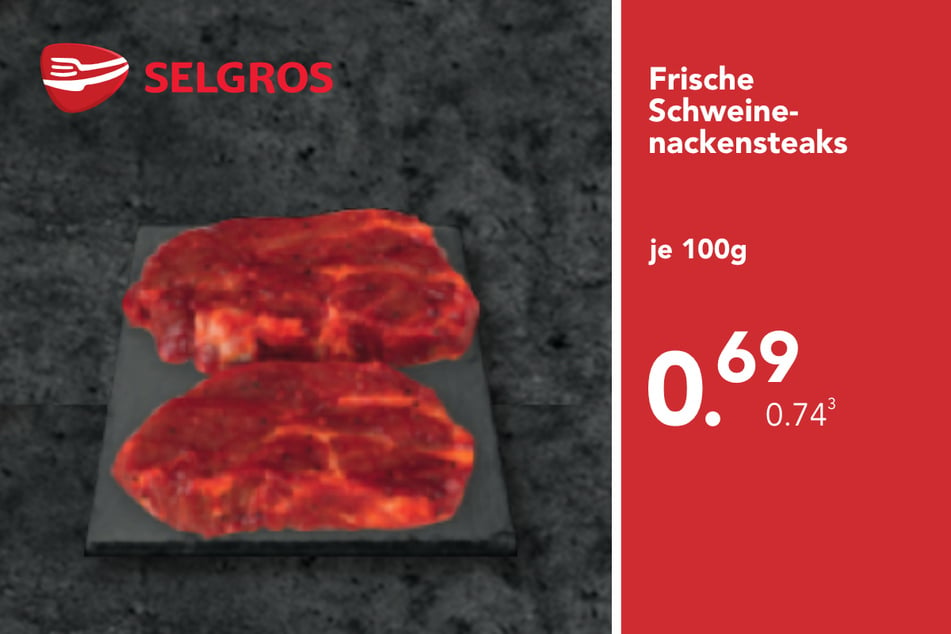 Frische Schweinenackensteaks
für nur 0,69 Euro je 100g.³