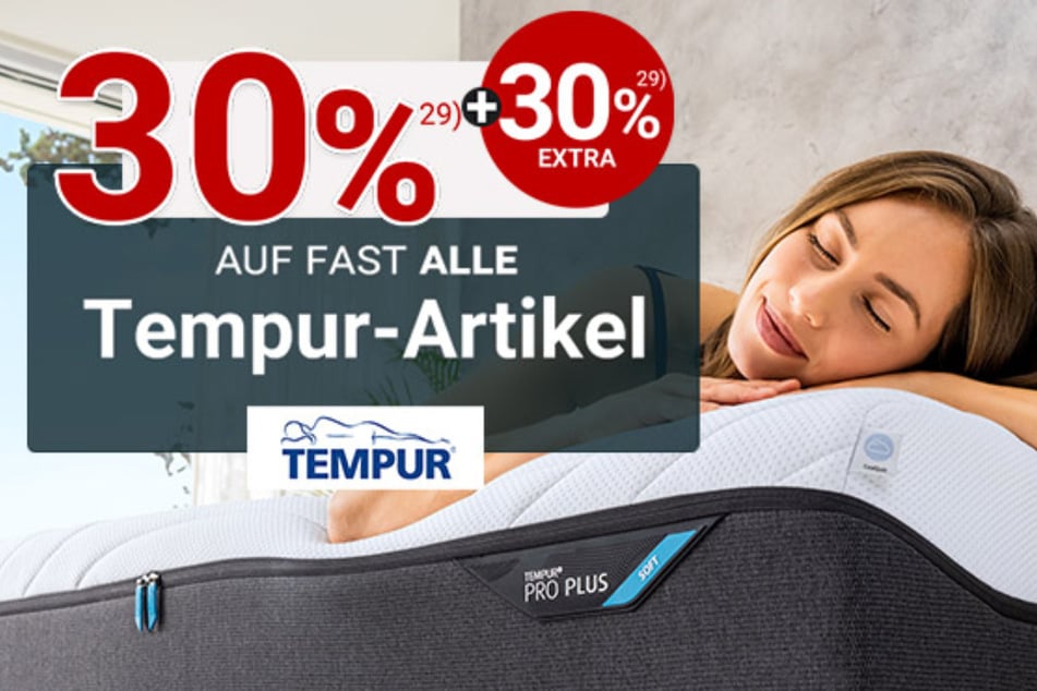 Kurzzeitig gibt's auf fast alle Tempur-Artikel zudem satte 30 plus 30 Prozent Rabatt.²⁹