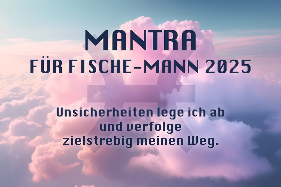 Du bist Fische-Mann? Das ist Dein Jahres-Mantra für 2025.