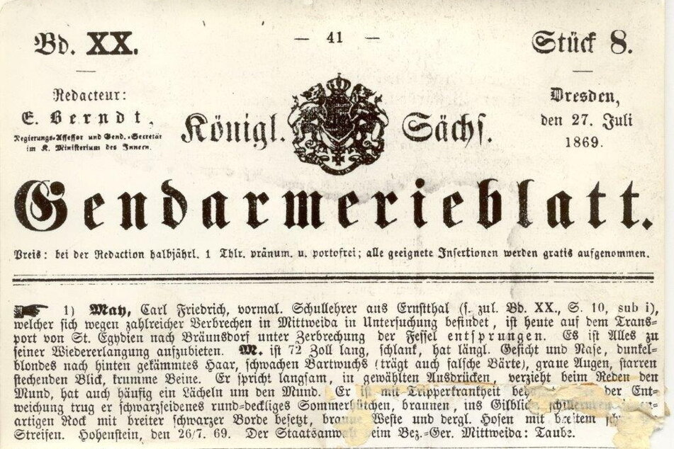 "...unter Zerbrechung der Fessel entsprungen": Karl May schaffte es mit einem Ausbruch beim Gefängnistransport sogar ins renommierte Sächsische Gendarmerieblatt.